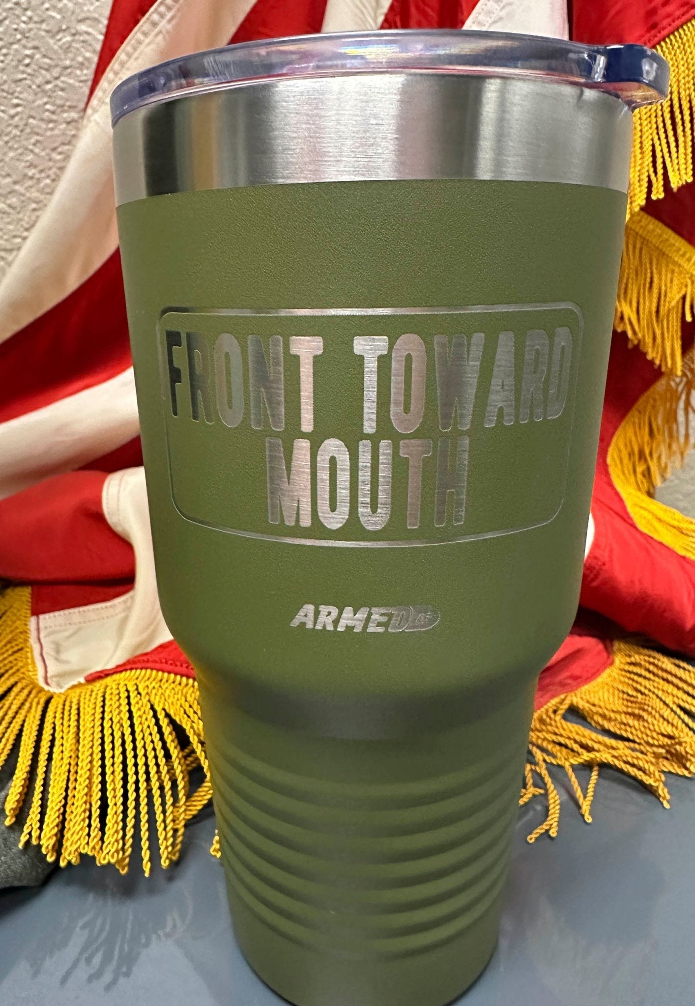 Front Toward Mouth 30oz tumbler - ArmedAF