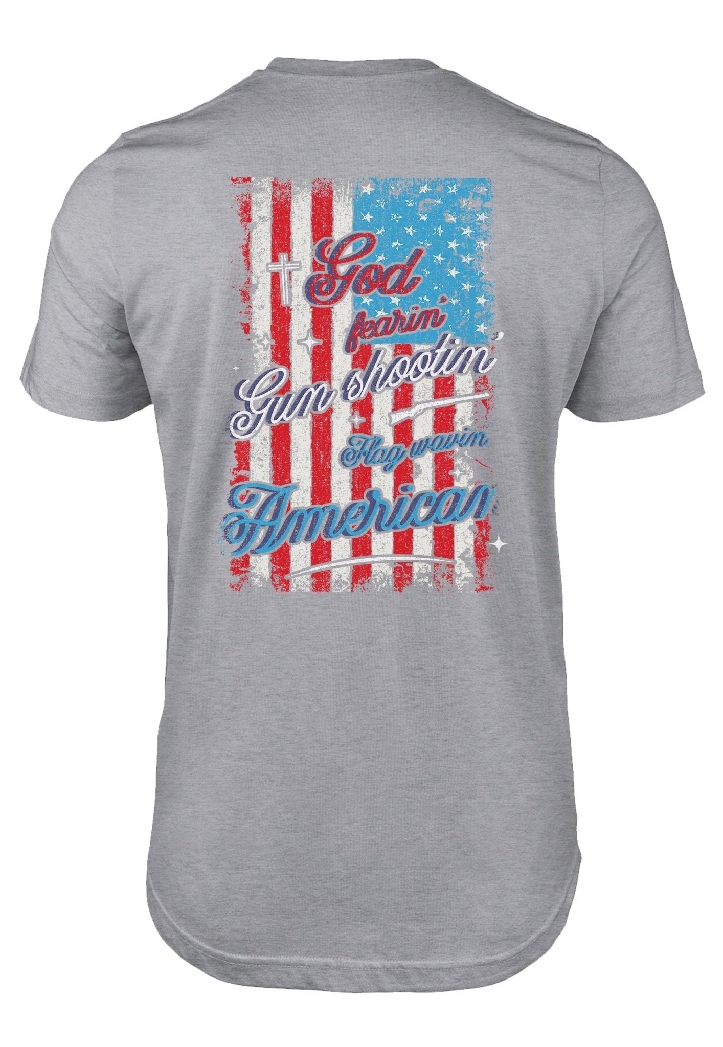 God Fearin' Gun Shootin' Flag Wavin' American t-shirt - ArmedAF