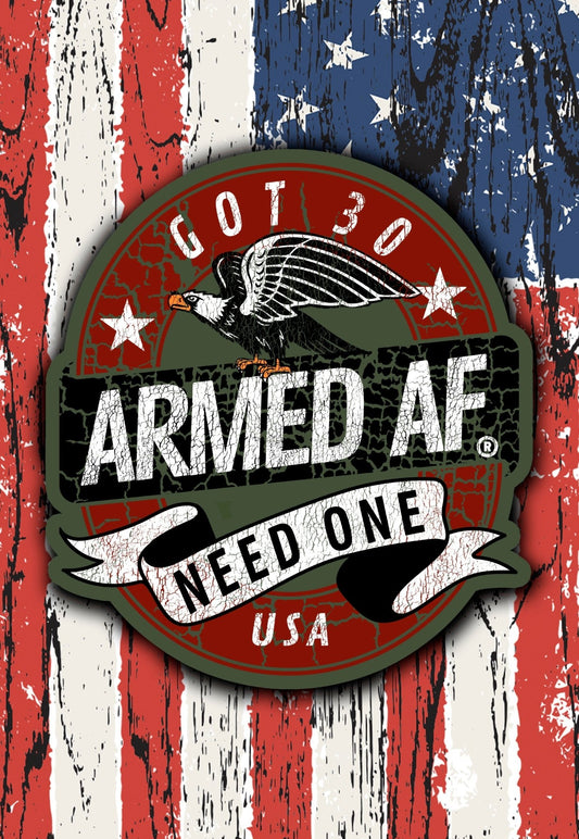 Got Thirty Need One AR15 sticker - ArmedAF