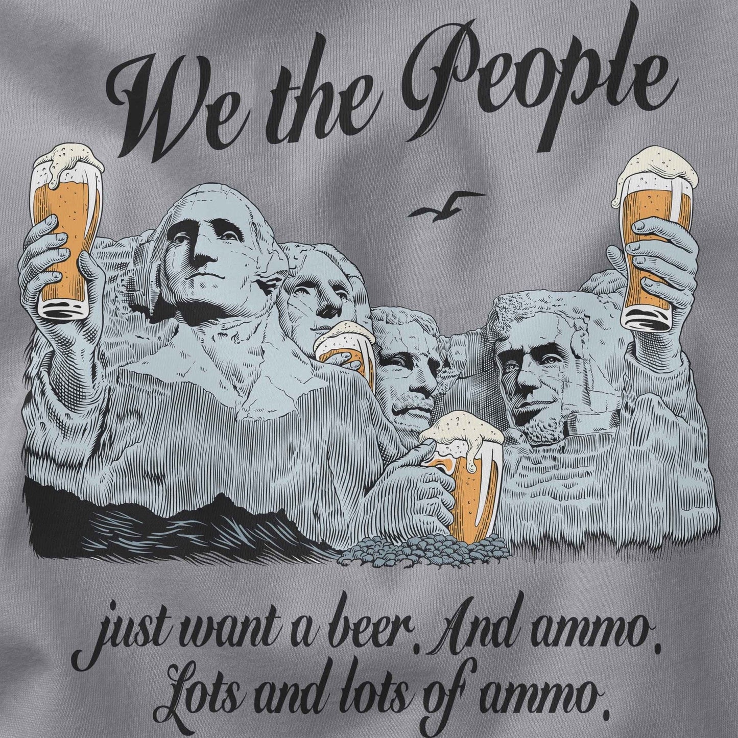 We the People Just Want a Beer t-shirt - ArmedAF