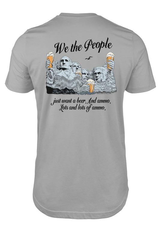 We the People Just Want a Beer t-shirt - ArmedAF
