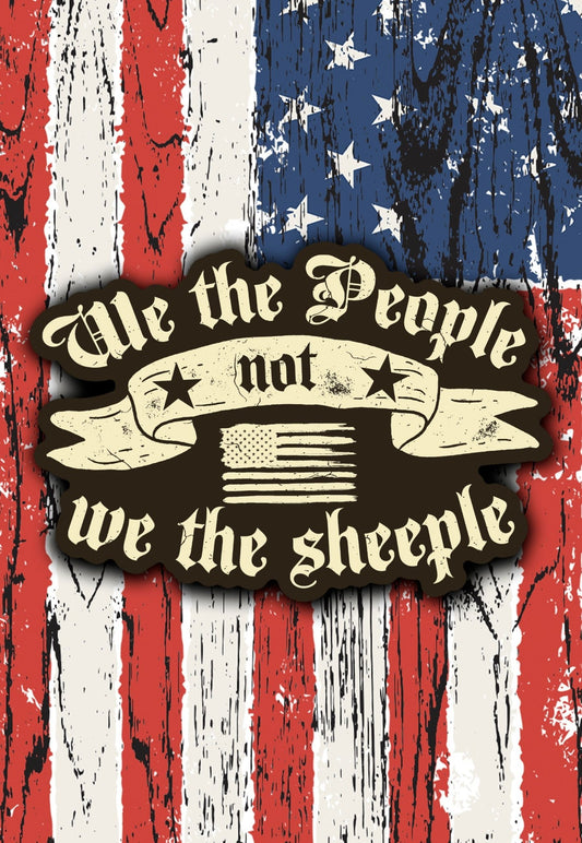 We the People not We the Sheeple sticker - ArmedAF