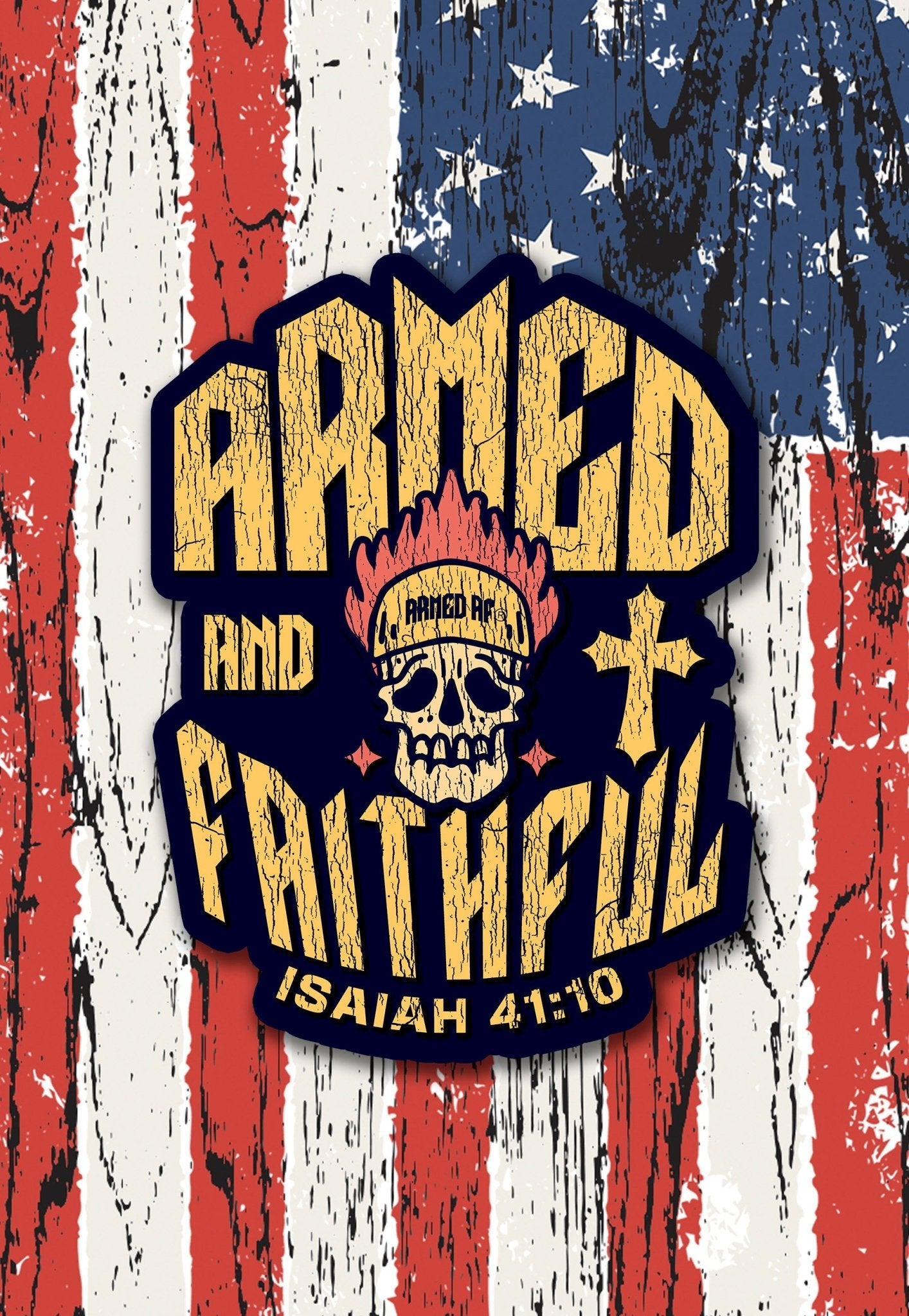 Armed and Faithful 2A sticker - ArmedAF