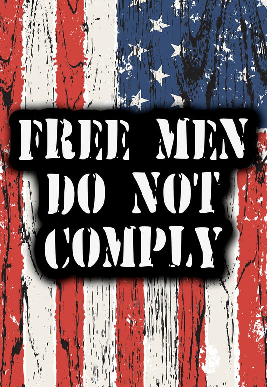 Free Men Do Not Comply sticker - ArmedAF